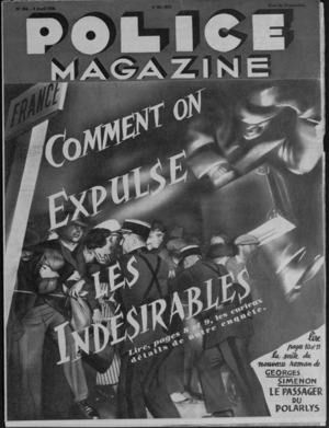 Couverture la revue " Police Magazine " illustrant l'expulsion des indésirables. Titre : Comment on expulse les Indésirables